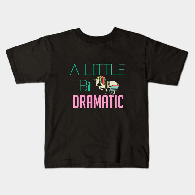 A little bit dramatic Kids T-Shirt by cypryanus